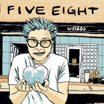 Five Eight - Weirdo -Ltd-