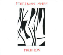 Perelman, Ivo & Matthew Shipp - Fruition (CD)