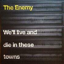 Enemy - We'll Live and Die In