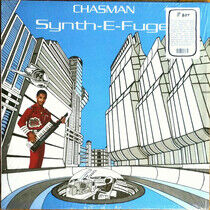 Chasman - Synth-E-Fuge -Reissue-