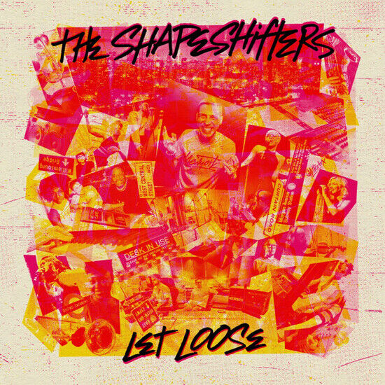 Shapeshifters - Let Loose