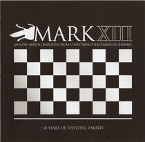 Mark Xiii - 10 Years of Eventfull..