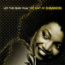 Shannon - Let the Music Play: Best