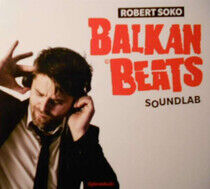 Soko, Robert - Balkan Beats Soundlab