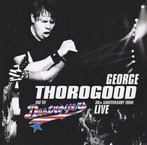 Thorogood, George - 30th Anniversary Tour