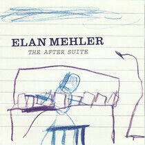 Mehler, Elan - After Suite