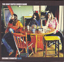 Goat Roper Rodeo Band - Cosmic Country Blue