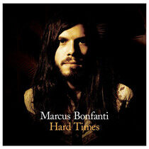Bonfanti, Marcus - Hard Times