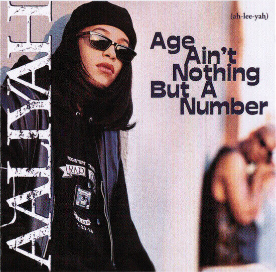 Aaliyah - Age Ain\'t Nothin\' But a N
