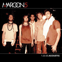 Maroon 5 - 1.22.03 Acoustic -Ep-