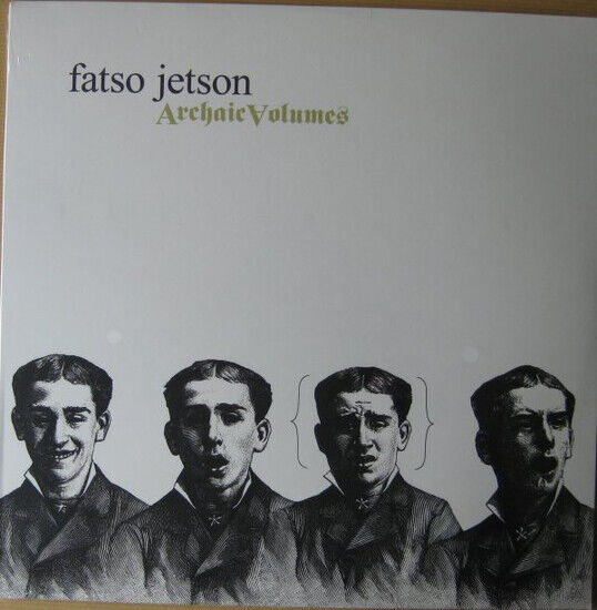 Fatso Jetson - Archaic Volumes