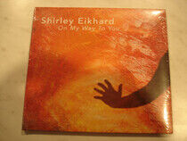 Eikhard, Shirley - On My Way To You