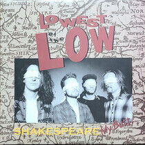 Lowest of the Low - Shakespeare.. -Gatefold-