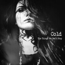 Cold - Things We Can't.. -Ltd-