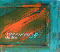 Gardiner, John Eliot / Orchestre Revolutionnaire Et Romantique - Brahms Sinfonie Nr.3 /..