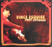 Esquire, Vince - First Offense