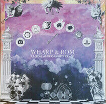 Wharp & Rom - Radical American Hippy..