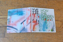 Yvette - How the Garden Grows
