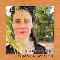 Cluck, Diane - Common Wealth