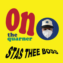 Stas Thee Boss - On the Quarner -Coloured-
