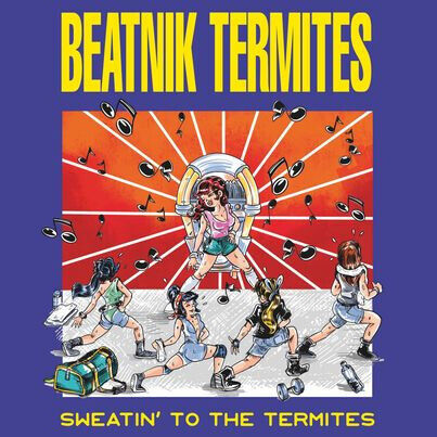 Beatnik Termites/Shock Tr - Sweatin\' To the Termites