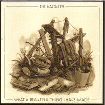 Hackles - What a Beautiful Thing..
