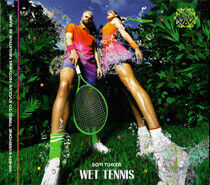 Sofi Tukker - Wet Tennis