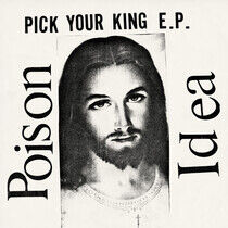Poison Idea - Pick Your King -Coloured-