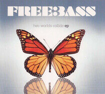 Freebass - Two World Collide -McD-