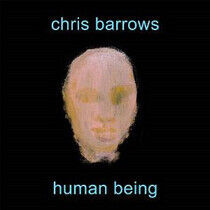 Barrows, Chris - Human Being