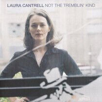 Cantrell, Laura - Not the Tremblin Kind