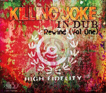 Killing Joke - In Dub - Rewind (Vol. 1)