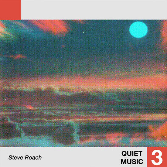 Roach, Steve - Quiet Music 3