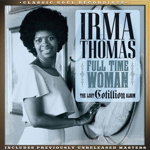 Thomas, Irma - Full Time Woman - Lost..