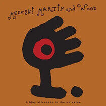 Medeski, Martin & Wood - Friday Afternoon In the..