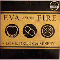 Eva Under Fire - Love, Drugs.. -Coloured-