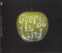 George is Lord - My Sweet George