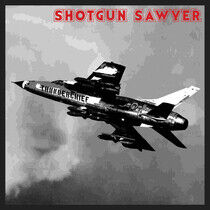 Shotgun Sawyer - Thunderchief -Annivers-