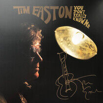 Easton, Tim - You Don't Really Know Me