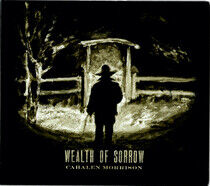 Morrison, Cahalen - Wealth of Sorrow