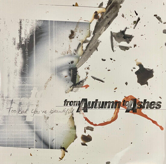 From Autumn To Ashes - Too Bad You\'re Beautiful
