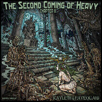 Second Coming of Heavy - Chapter Vi: Kayleth &..