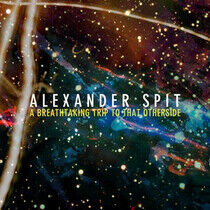 Spit, Alexander - Breathtaking Trip To..
