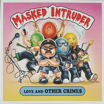 Masked Intruder - Love & Other Crimes -Ltd-
