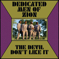 Dedicated Men of Zion - Devil Don't Like It