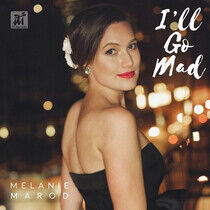 Marod, Melanie - I'll Go Mad