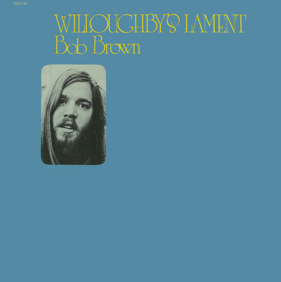 Brown, Bob - Willoughby\'s Lament