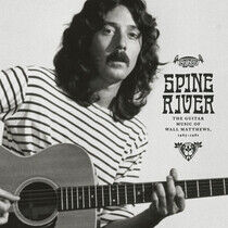Matthews, Wall - Spine River: the Guitar..