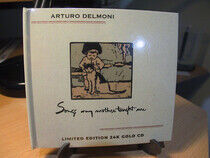 Delmoni, Arturo - Songs My Mother.. -Ltd-