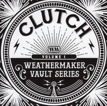 Clutch - Weathermaker Vault..